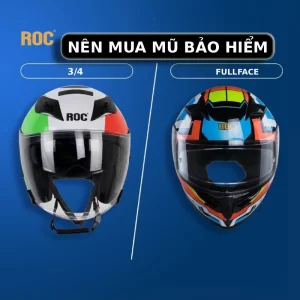 Nên mua mũ 3/4 hay fullface tốt hơn?