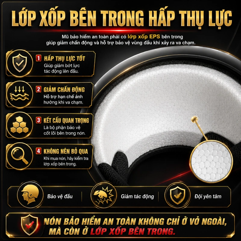 Nón bảo hiểm an toàn phải có lớp xốp bên trong có khả năng hấp thụ lực