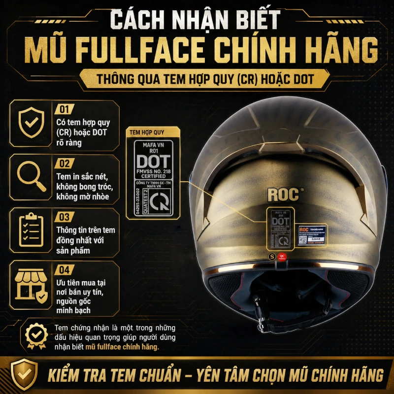 Chia sẻ cách nhận biết mũ fullface chính hãng 4 Nhận biết mũ fullface chính hãng bằng cách Có tem hợp quy (CR) hoặc DOT