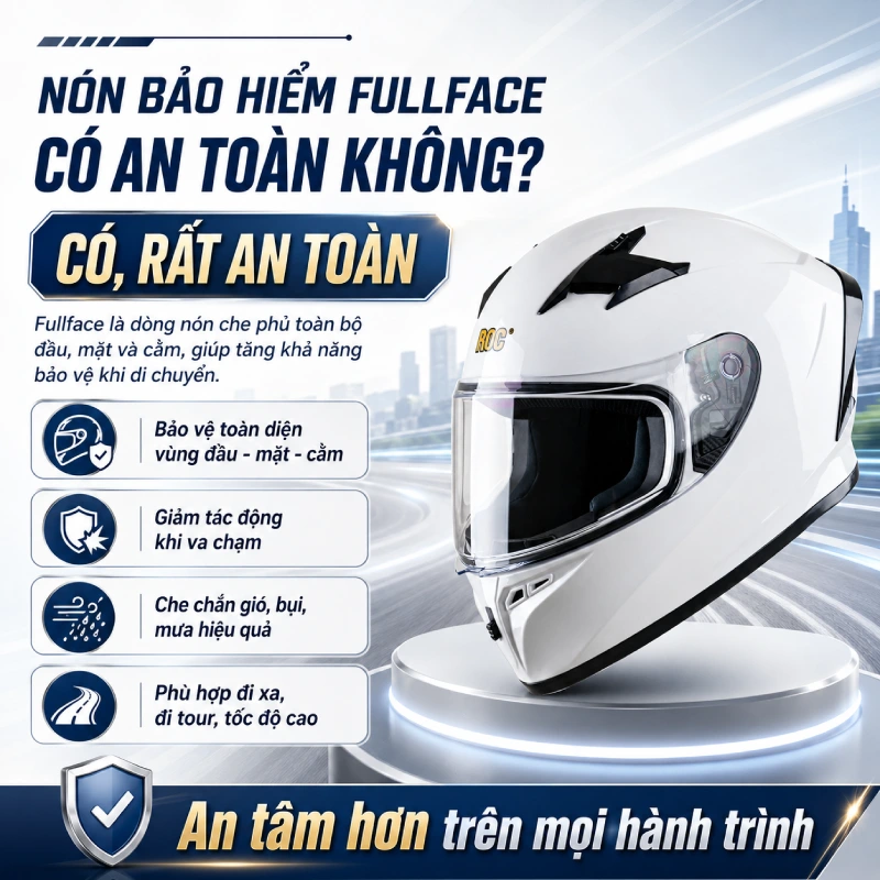 Nón bảo hiểm fullface có an toàn không? Câu trả lời là có rất an toàn