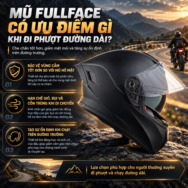 Có nên mua nón fullface dưới 1 triệu để đi phượt không? 3 Mũ fullface có ưu điểm gì khi đi phượt đường dài?